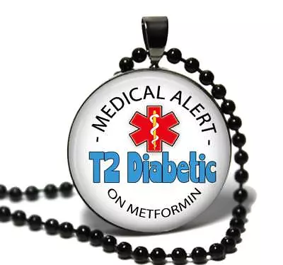 Type 2 T2 Diabetic On Metformin Medical Alert Necklace Glass Top Pendant Chain • $12.95