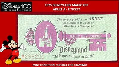 1975 Disneyland ADULT A - E TICKET Magic Key Coupon MINT CONDITION! 100 YEARS T9 • $5.75