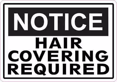 5x3.5 Notice Hair Covering Required Magnet Magnetic Decal Magnets Sanitary Sign • $10.99