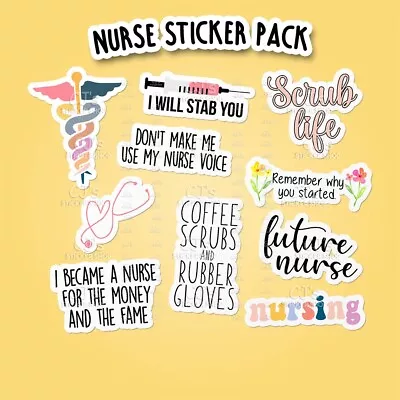 Nurse Sticker Pack -Car Decal Water Bottle Laptop Nursing Medical Hospital Funny • $4.99