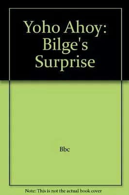 Yoho Ahoy: Bilge's Surprise • £7.26