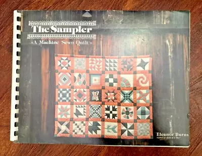 Eleanor Burns “The Sampler: A Machine Sewn Quilt  Pattern Book OOP 1982 Vintage • $7.99