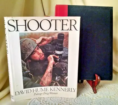 Shooter By David Hume Kennerly Stated Fe 1979 Ill Hc/dj Photography Journalism. • $29.99