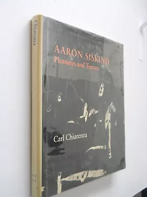 Signed By Aaron Siskind Pleasures And Terrors Carl Chiarenza Photography Art • $82