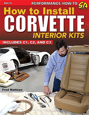 SA519 How To Install Corvette Interior Kits Includes C1 C2 And C3 Vette Seats • $30.99