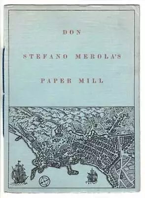 Johann Wolfgang Goethe / Don Stefano Merola's Paper Mill From The Biographical • $39