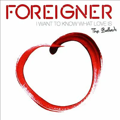 Foreigner : I Want To Know What Love Is: And All The Ballads CD Album (Jewel • £3.05