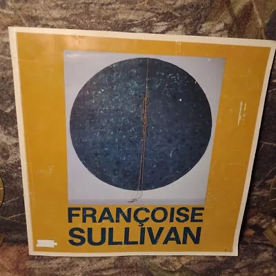 Françoise Sullivan RÉTROSPECTIVE -Softcover -1981 -Vintage -French -Art Books • $200