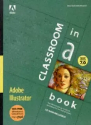 Adobe Illustrator 7 Classroom In A Book By Adobe Creative Team • $24.76