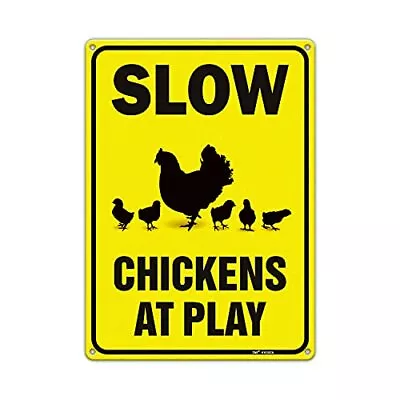 Slow Sign Chickens At Play Chicken Crossing Sign Warning Sign 10 X 14 In Reflect • $14.23