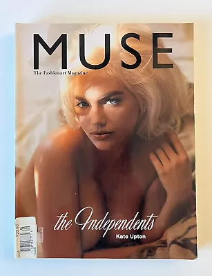 Muse Magazine 29 Spring 2012 Kate Upton The Independents • $50