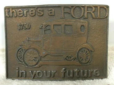 Ford Model T Brass Belt Buckle There's A Ford In Your Future • $11.95