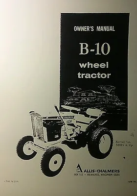 $198.65 • Buy Allis Chalmers B-10 Lawn Garden Tractor & Implements Owner & Parts (7 Manual S)
