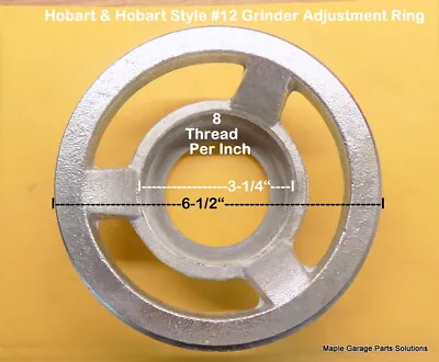 Hobart 4812-4612- #12 00-077667-00002 Adjusting Ring 3-3/8” Across 8 TPI • $69.99