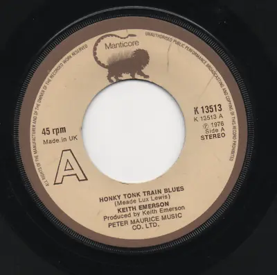 Keith Emerson - Honky Tonk Train Blues. (uk 1976 Manticore K13513 A1 / B2) • £1.99