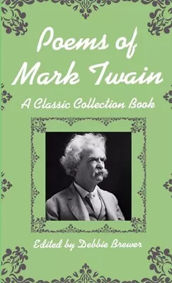 Poems Of Mark Twain A Classic Collection Book • $14.08