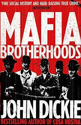 £3.51 • Buy Mafia Brotherhoods: Camorra, Mafia, 'ndrangheta: The Rise Of The