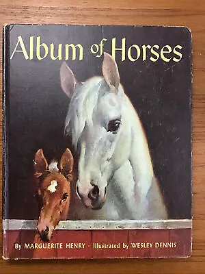 Vintage 1967 HARDCOVER Album Of Horses Marguerite Henry Illustrate WESLEY DENNIS • $14