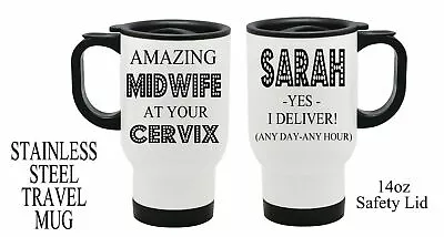 £14.99 • Buy  Personalised MIDWIFE THANK YOU GIFT At Your Cervix Thermal Travel Mug Present