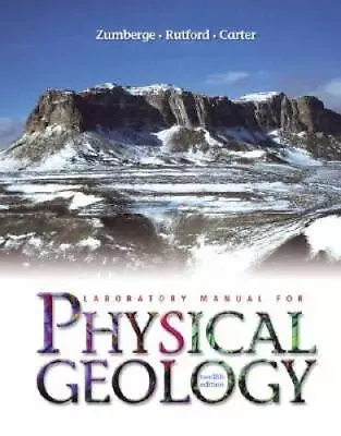 Lab Manual T/a Physical Geology - Spiral-bound By Zumberge James H - GOOD • $4.79