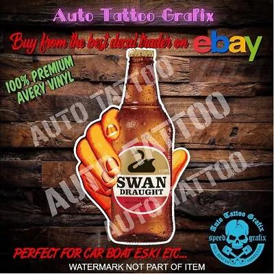 Swan Draught Beer Decal Sticker Bar Fridge Cool Man Cave Shed Car Truck • $6