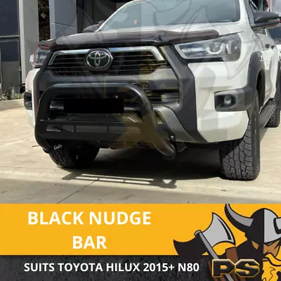 Gloss Black Nudge Bar Fits Toyota Hilux Revo N80 2015 - 2022 • $299