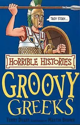 Deary Terry : The Groovy Greeks (Horrible Histories) FREE Shipping Save £s • £2.17