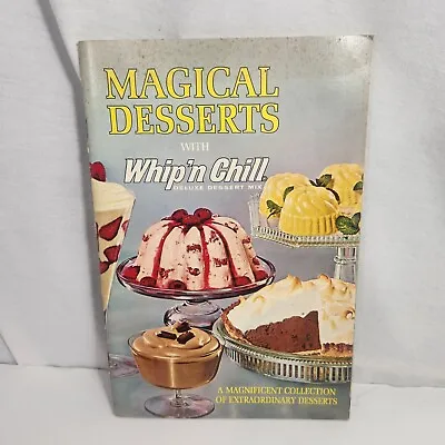 Magical Desserts Whip 'n Chill Mix Gellatin Recipes Cookbook Booklet 60s   • $6