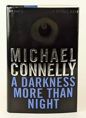 SIGNED 1st Ed MICHAEL CONNELLY A Darkness More Than Night 1st/1st HC Harry Bosch • $75.65
