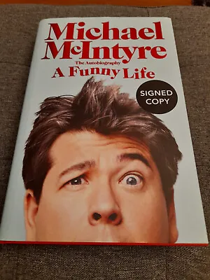 Michael McIntyre *Signed* 1st Edition: HB/DJ 2021 - A Funny Life By Michael • £24.99