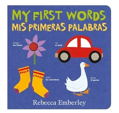 My First Words / MIS Primeras Palabras Emberley Rebecca • $7.99