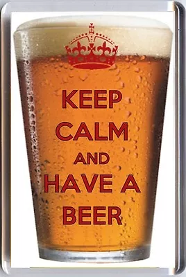 KEEP CALM And HAVE A Beer On A Glass Of Beer Fridge Magnet Unique Gift Idea • $12.88