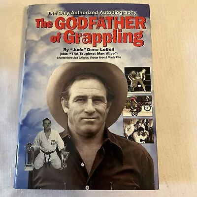 The Godfather Of Grappling Judo Gene LeBell Autobiography MMA Hardcover RARE • $135