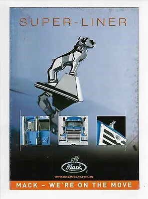 MACK SUPER LINER TRUCKS 60 X 42cm POSTER TYPE BROCHURE 10/02 Has Cover Wear  • $17.94