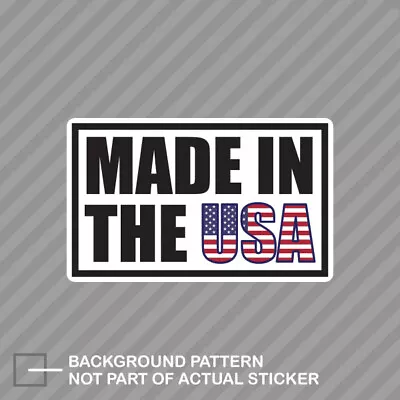 Made In The USA Sticker Decal Vinyl American Made America Made In America • $21.96