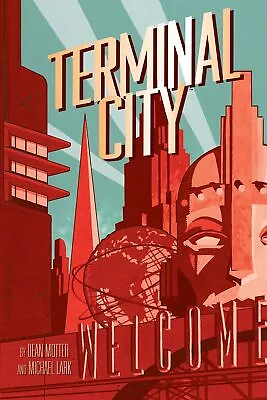 Terminal City Library Edition [Hardcover] Motter Dean; Lark Michael And • $65.87