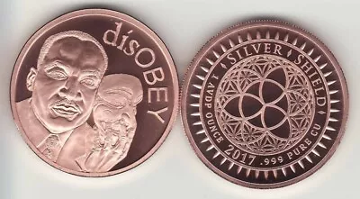 DISOBEY MARTIN LUTHER KING 1 Oz. Copper Round  # 31 MINI MINTAGE Silver Shield   • $6.75