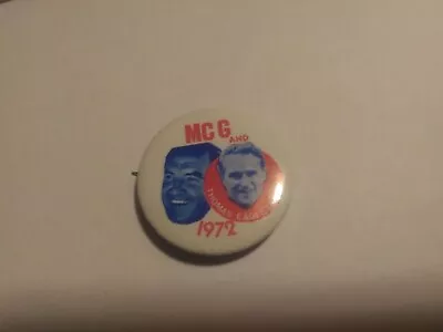 George McGovern Tom Eagleton Pin Back Campaign  Button Mcg 1972 President Jugate • $7.99