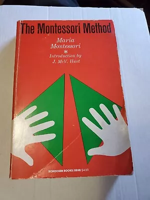 The Montessori Method Maria Montessori Intro Hunt Paperback 1978 • $2