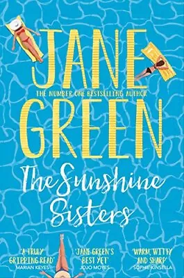 The Sunshine Sisters-Jane Green 9781509848225 • £4.87