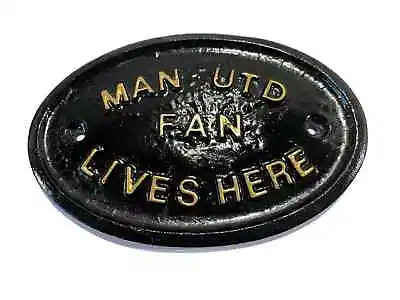 Manchester United Fan Lives Here House Door Wall Plaque Wall Sign Or Garden • £5.99