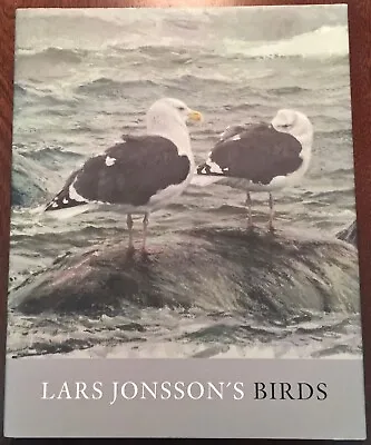 LARS JONSSON'S BIRDS: PAINTINGS FROM A NEAR HORIZON'~Lars JONSSON: 1st.2008:BOOK • £81