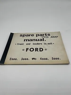 $34.99 • Buy Ford 2000 3000 4000 5000 Spare Parts Manual Implement Tractor Front End Loader