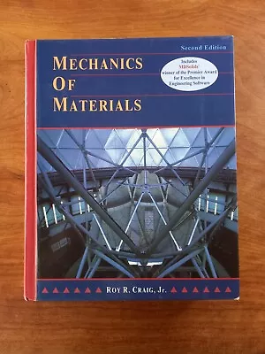 Mechanics Of Materials By Roy R. Craig (Hardcover 2000) • $24.95