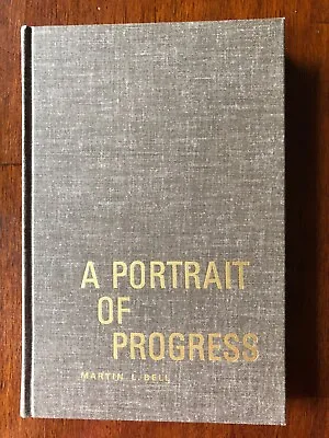 $199.99 • Buy A Portrait Of Progress By Martin L. Bell, History Of Pet Milk, Hardcover1962,VG!