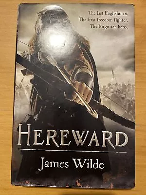 Hereward By James Wilde (Hardcover 2011) • £4