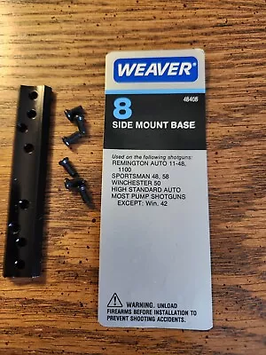 Weaver 8 Side Mount Base 48408 Remington Auto 11-48 1100 & Others • $10