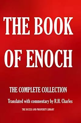 THE BOOK Of ENOCH. The COMPLETE COLLECTION.: Translated With Commentary By R.H. • $8.91