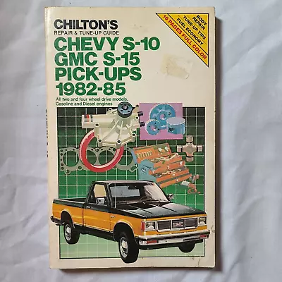 Chilton's Repair&tune-up Guide Chevy S-10 Gmc S-15 Pick-ups 1982-85 Gas & Diesel • $14