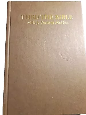 Thru The Bible J. Vernon McGee Vol 3  Nelson 1982 Hardcover Proverbs To Malachi • $10